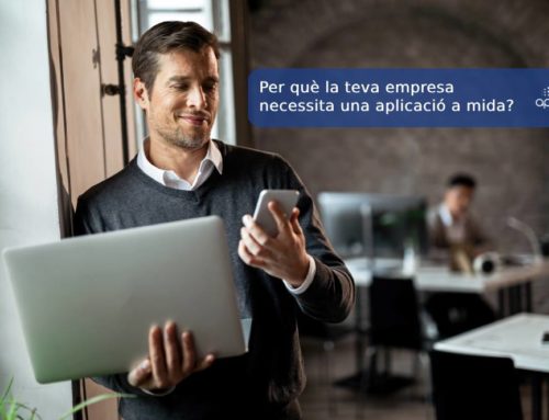 Per què la teva empresa necessita una aplicació a mida?