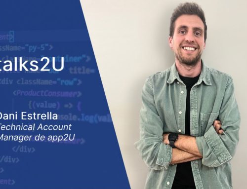 Entrevista a Dani Estrella, Technical Acount Manager a app2U